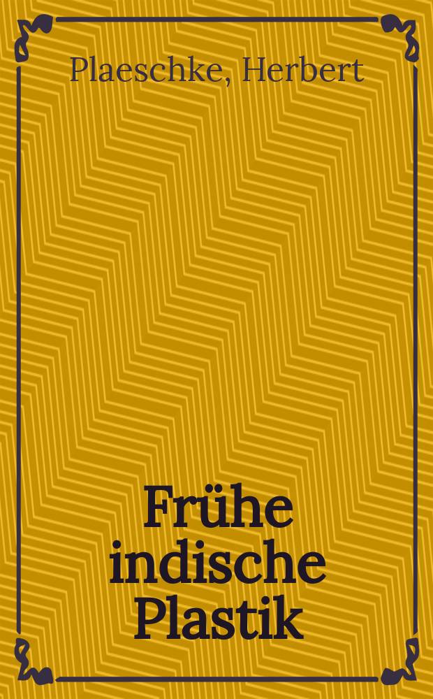Fr&uuml;he indische Plastik