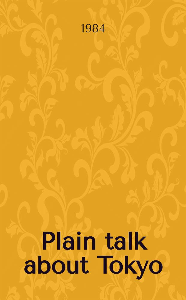 Plain talk about Tokyo