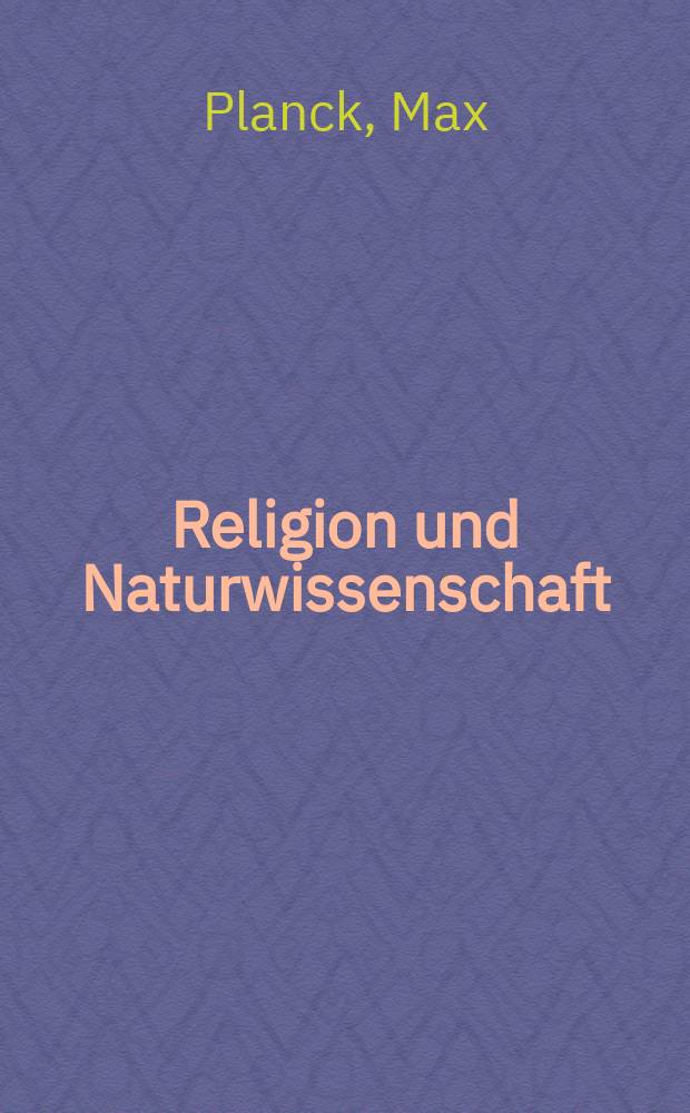 Religion und Naturwissenschaft