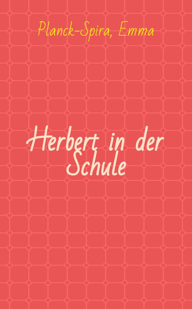 Herbert in der Schule