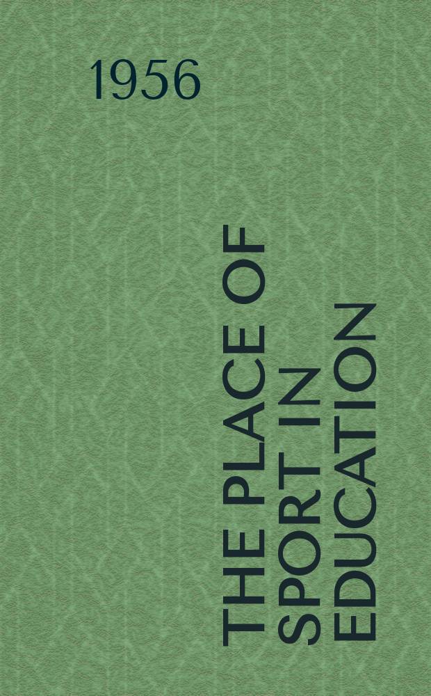 The Place of sport in education : A comparative study