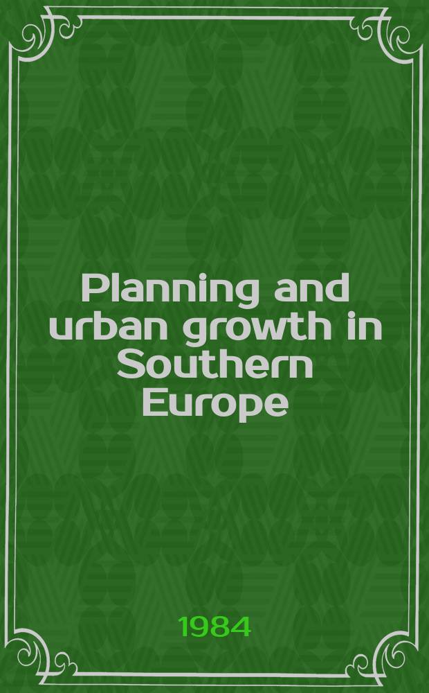 Planning and urban growth in Southern Europe
