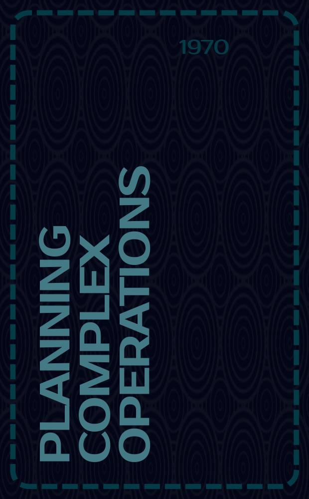 Planning complex operations