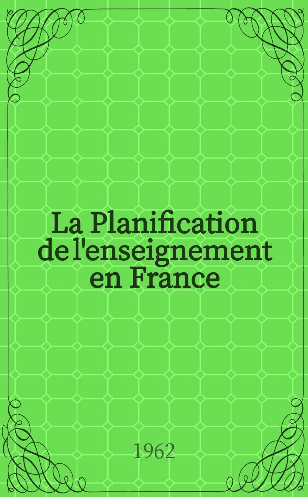 La Planification de l'enseignement en France