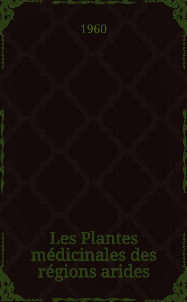 Les Plantes médicinales des régions arides : Recueil