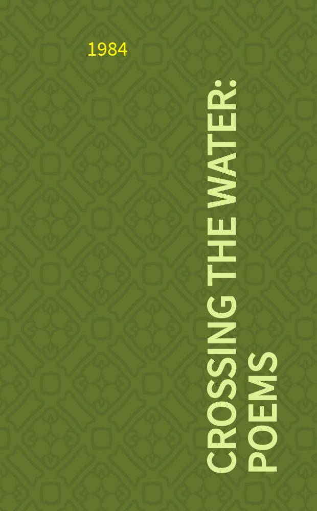 Crossing the water : Poems