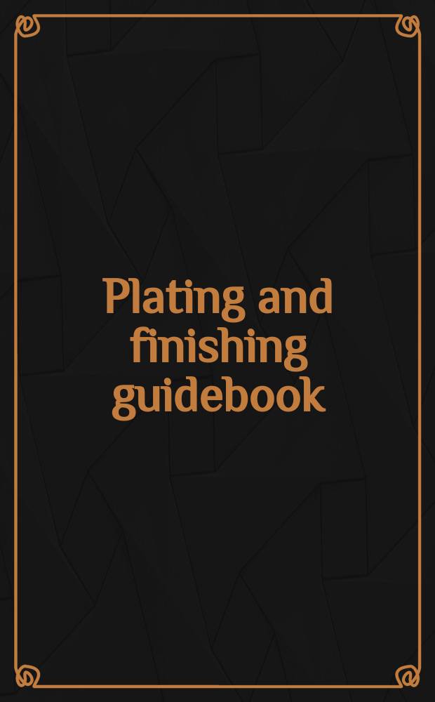 Plating and finishing guidebook