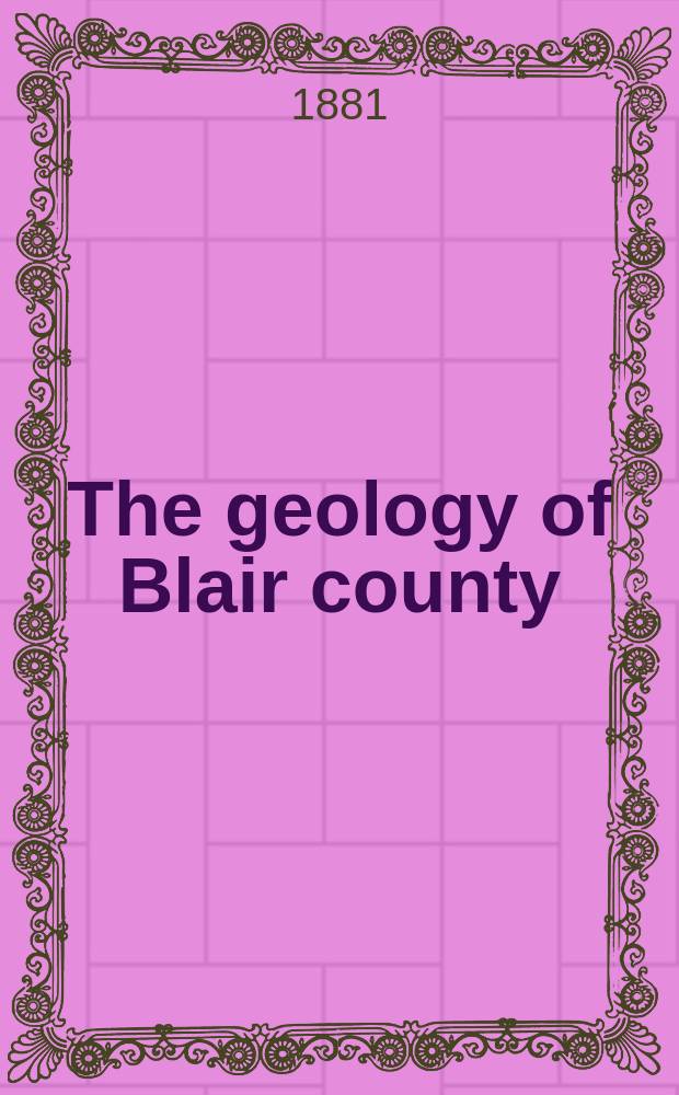 The geology of Blair county