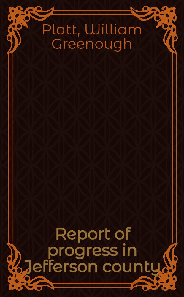 Report of progress in Jefferson county