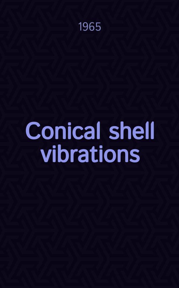 Conical shell vibrations