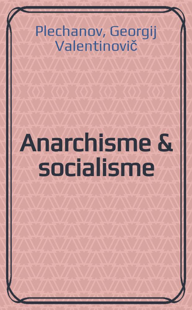 Anarchisme & socialisme : Force & violence