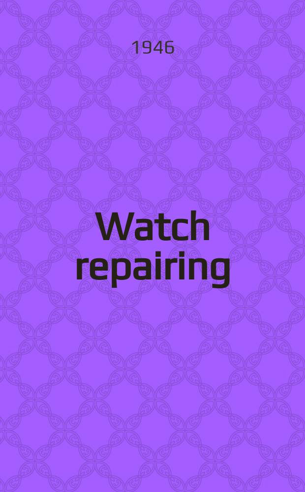 Watch repairing