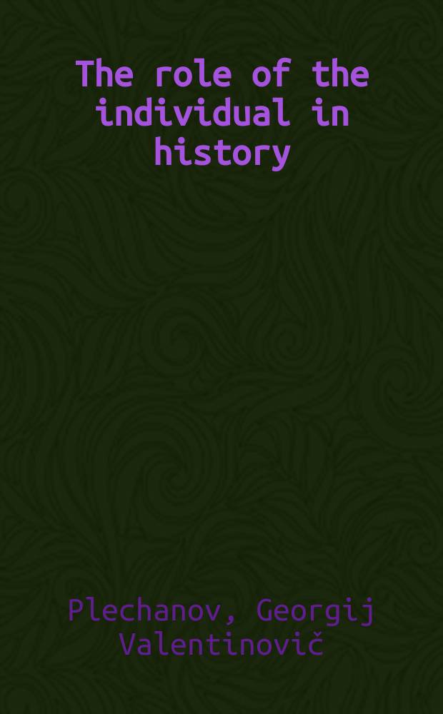 The role of the individual in history