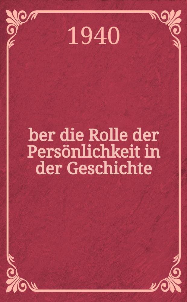 Über die Rolle der Persönlichkeit in der Geschichte