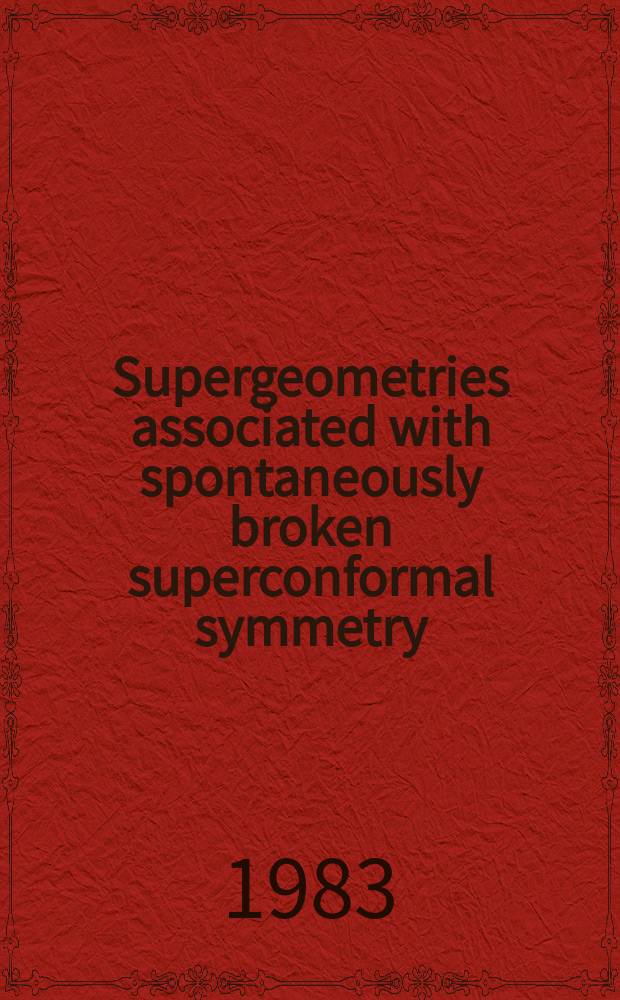 Supergeometries associated with spontaneously broken superconformal symmetry