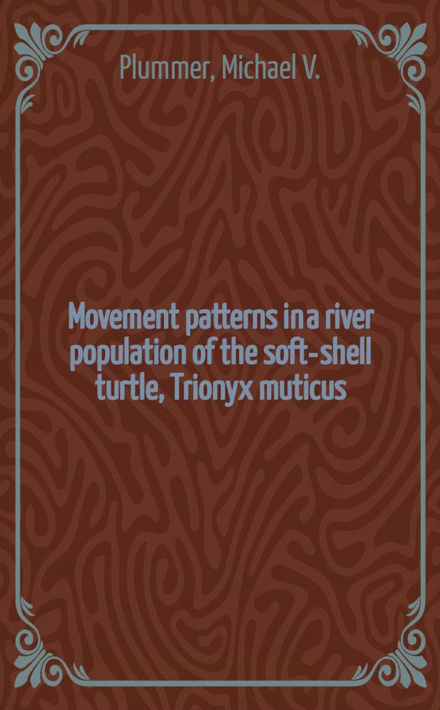 Movement patterns in a river population of the soft-shell turtle, Trionyx muticus