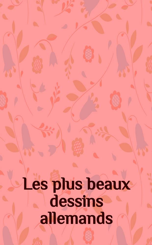 Les plus beaux dessins allemands : Album