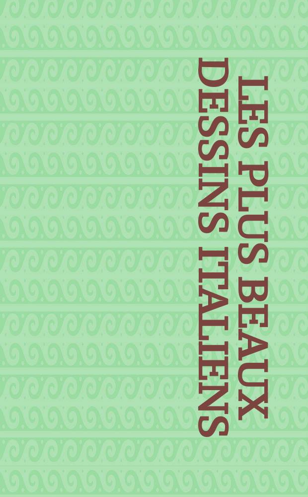 Les plus beaux dessins italiens : Album