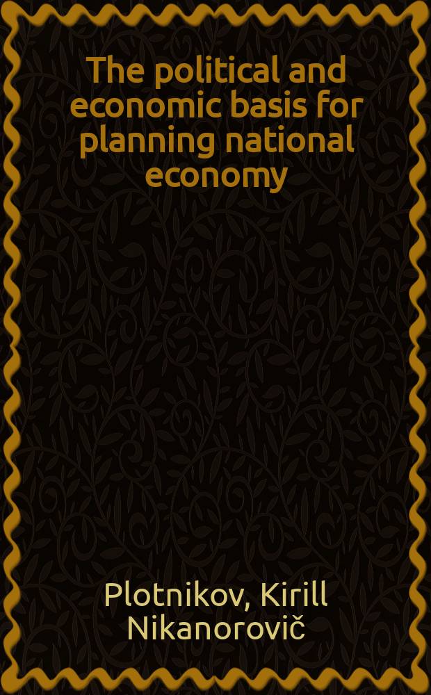The political and economic basis for planning national economy