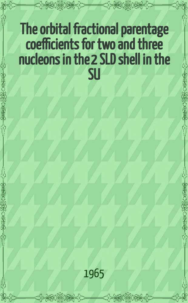The orbital fractional parentage coefficients for two and three nucleons in the 2 SLD shell in the SU (3) classification scheme