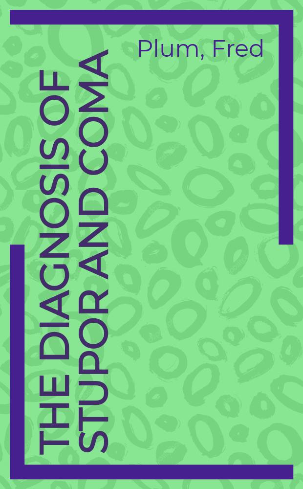 The diagnosis of stupor and coma