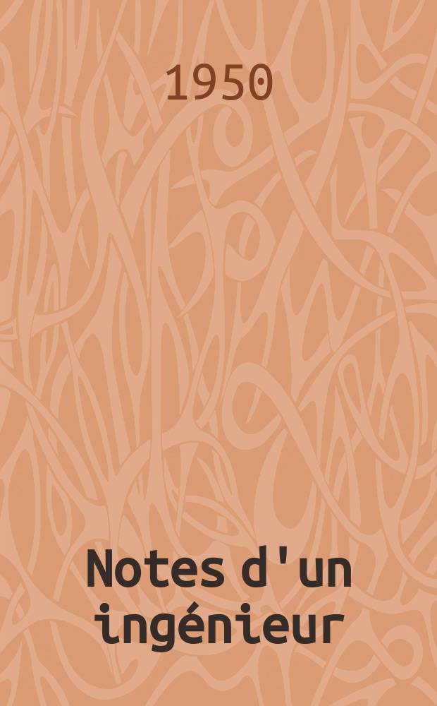 Notes d'un ingénieur