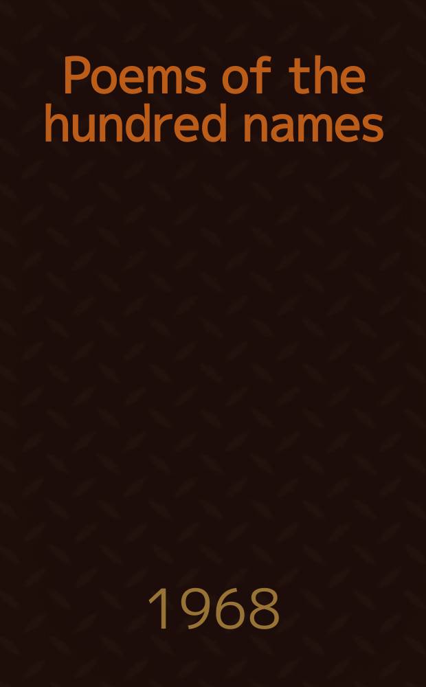 Poems of the hundred names : A short introduction to Chinese poetry together with 208 original translations