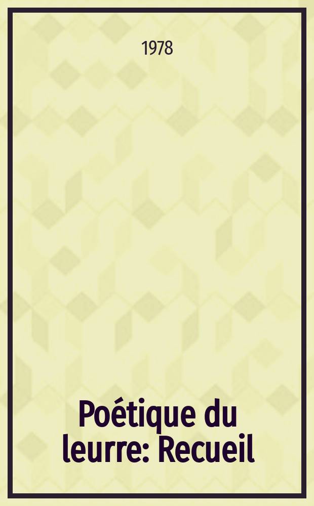 Poétique du leurre : Recueil