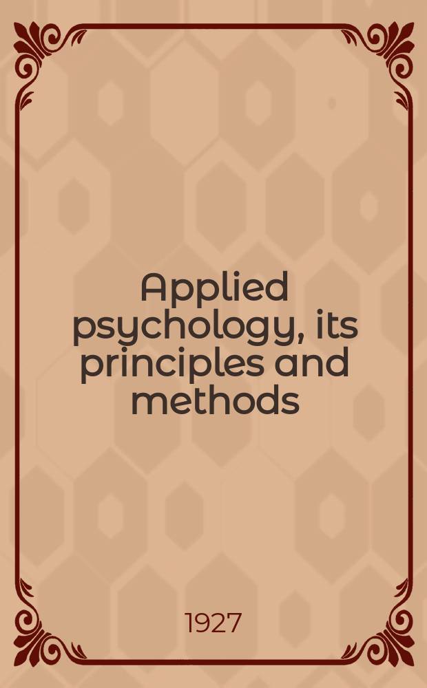 Applied psychology, its principles and methods
