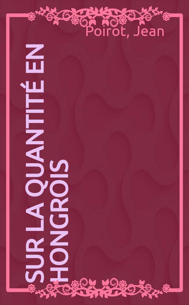 Sur la quantité en hongrois