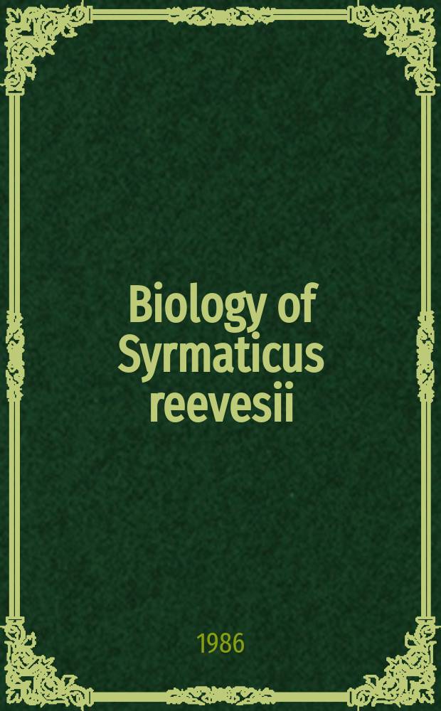 Biology of Syrmaticus reevesii