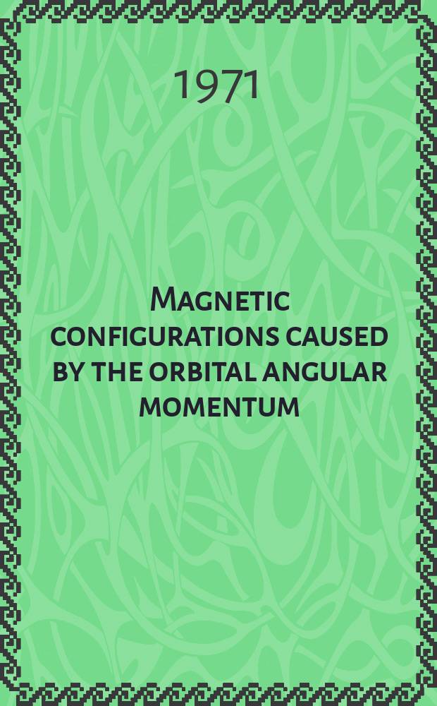 Magnetic configurations caused by the orbital angular momentum