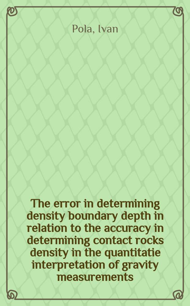 The error in determining density boundary depth in relation to the accuracy in determining contact rocks density in the quantitatie interpretation of gravity measurements