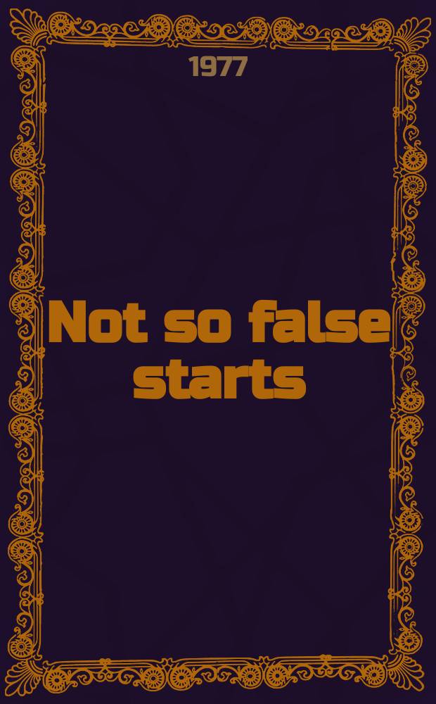 Not so false starts