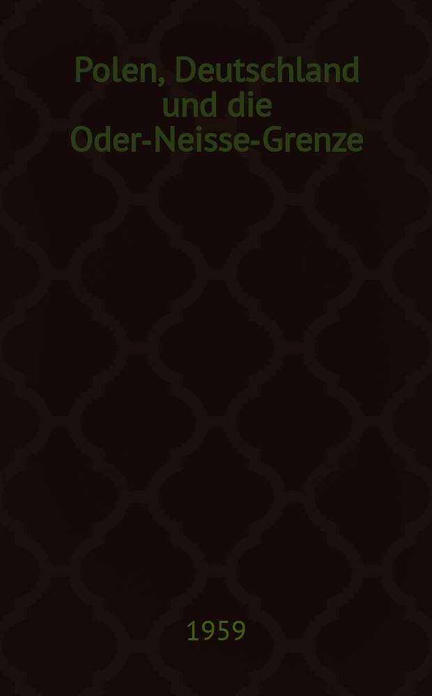 Polen, Deutschland und die Oder-Neisse-Grenze