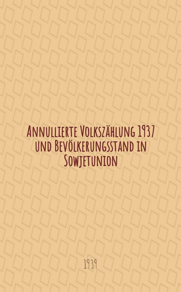 Annullierte Volkszählung 1937 und Bevölkerungsstand in Sowjetunion