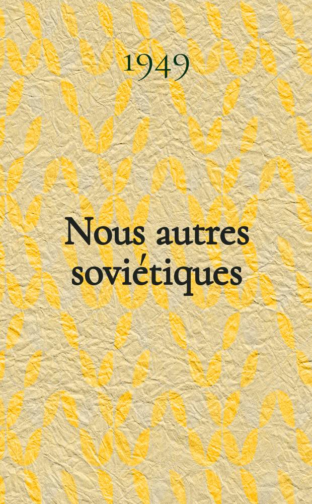 Nous autres soviétiques