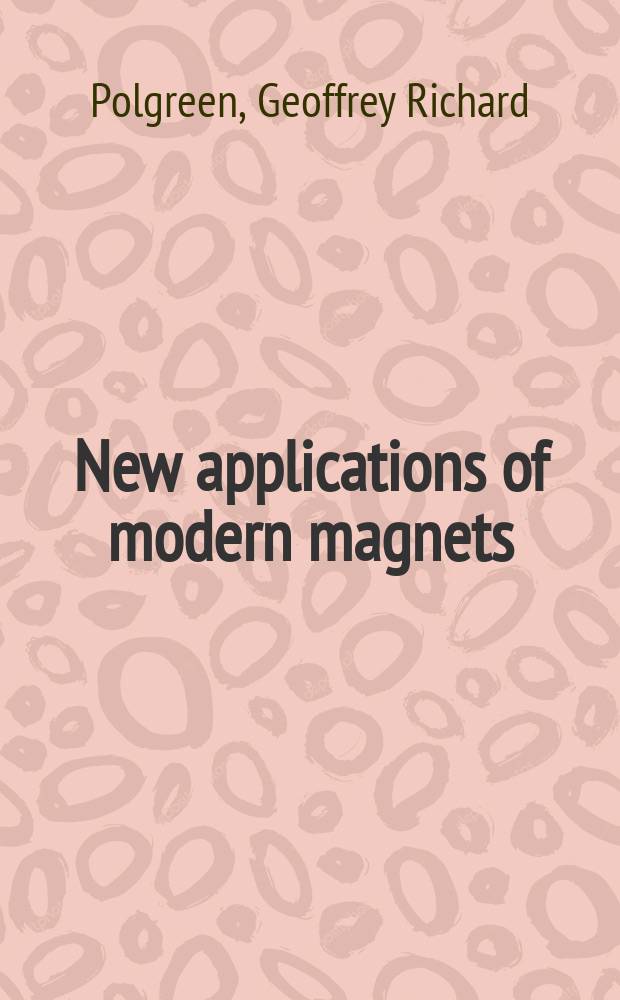 New applications of modern magnets
