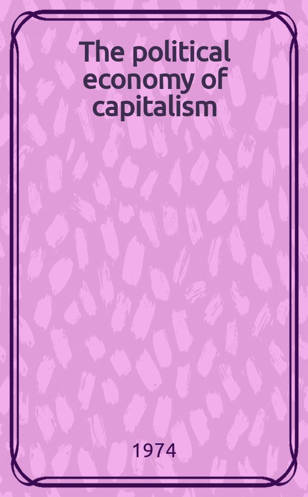 The political economy of capitalism : Transl. from the Russ.