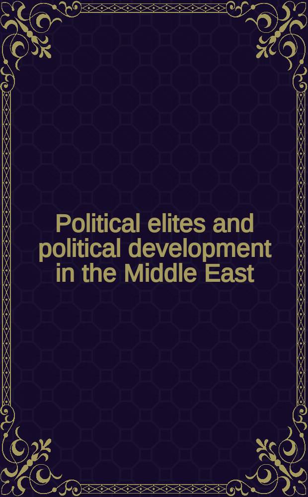 Political elites and political development in the Middle East