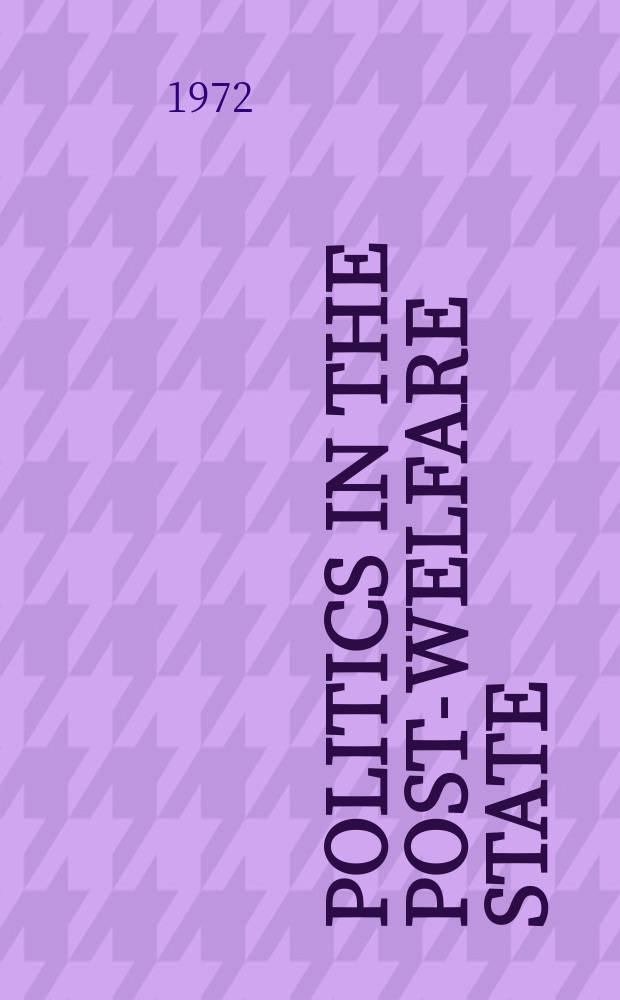Politics in the post-welfare state : Responses to the new individualism