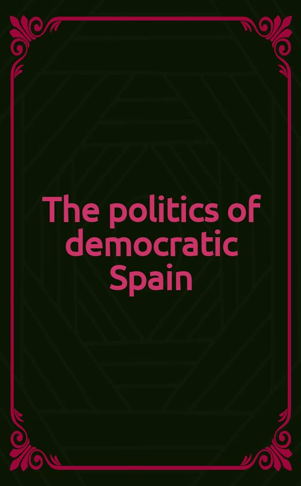 The politics of democratic Spain
