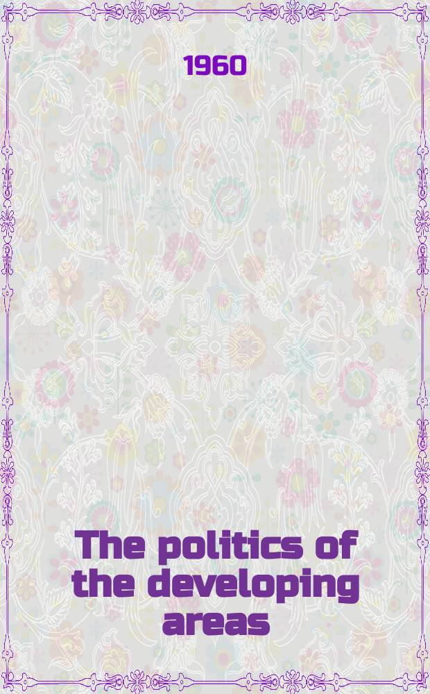 The politics of the developing areas