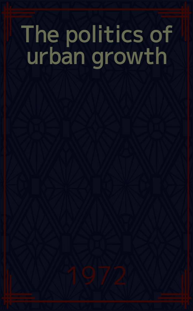 The politics of urban growth