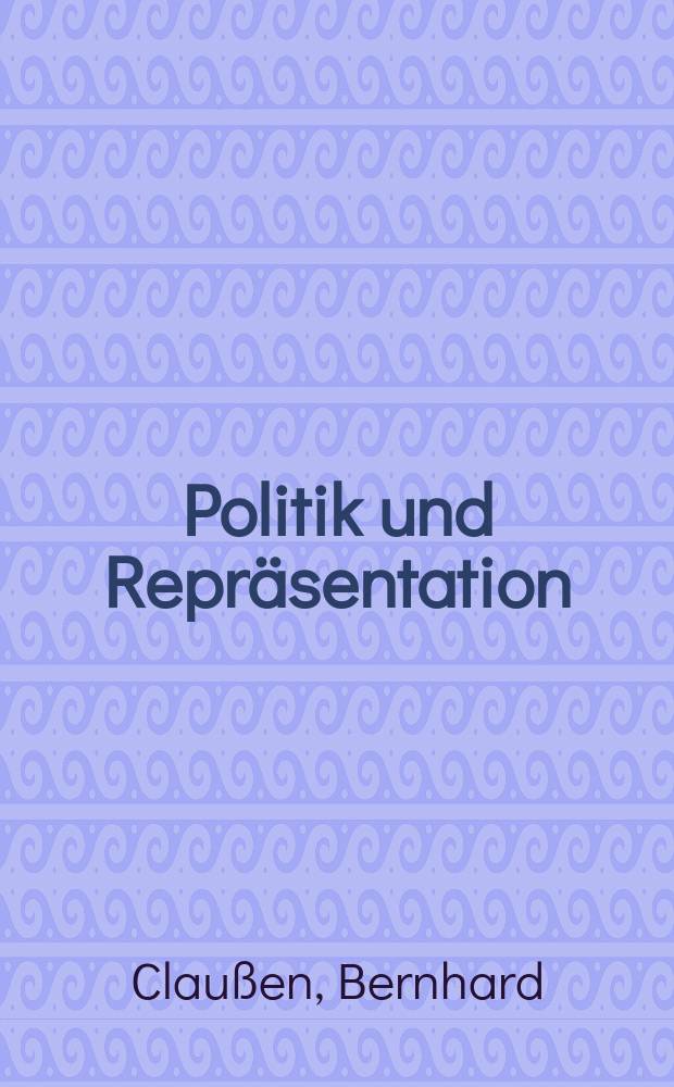 Politik und Repräsentation
