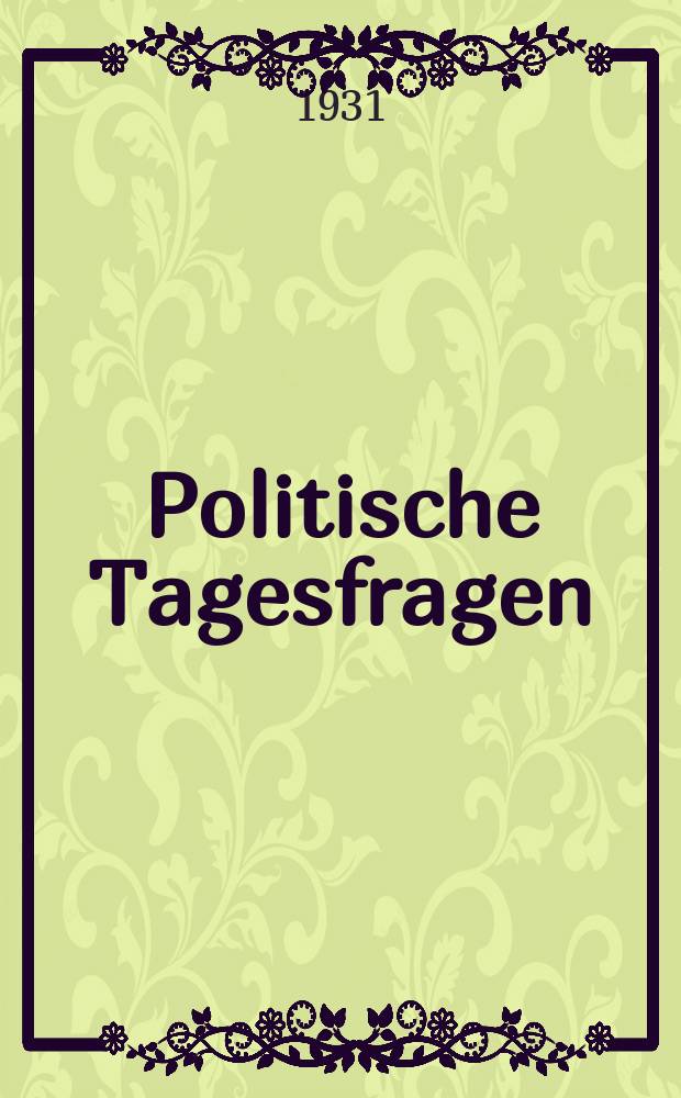Politische Tagesfragen : Der grossrussische, der örtliche Chauvinismus, die Nationalitätenpolitik der Sowjetmacht