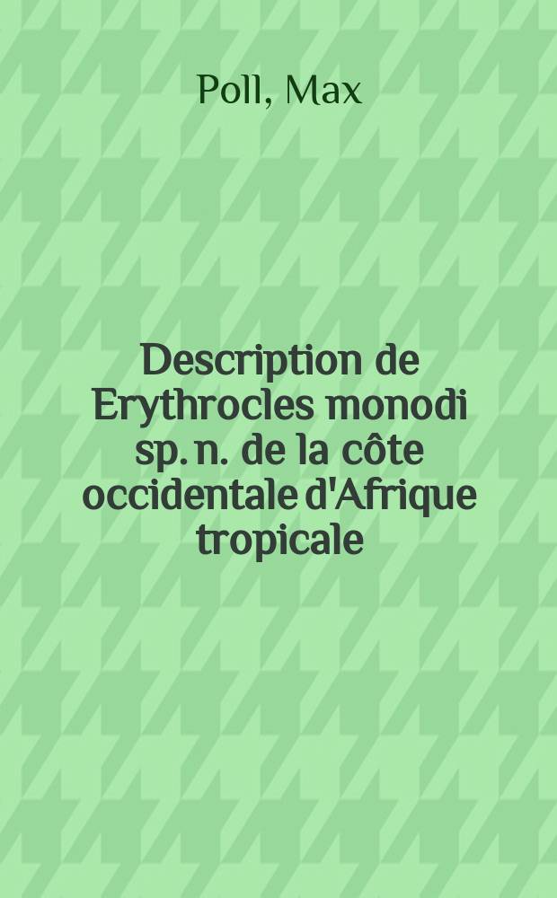 Description de Erythrocles monodi sp. n. de la c&ocirc;te occidentale d'Afrique tropicale