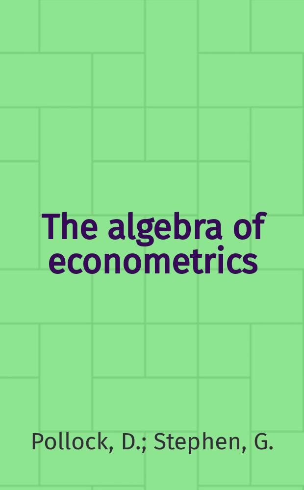 The algebra of econometrics