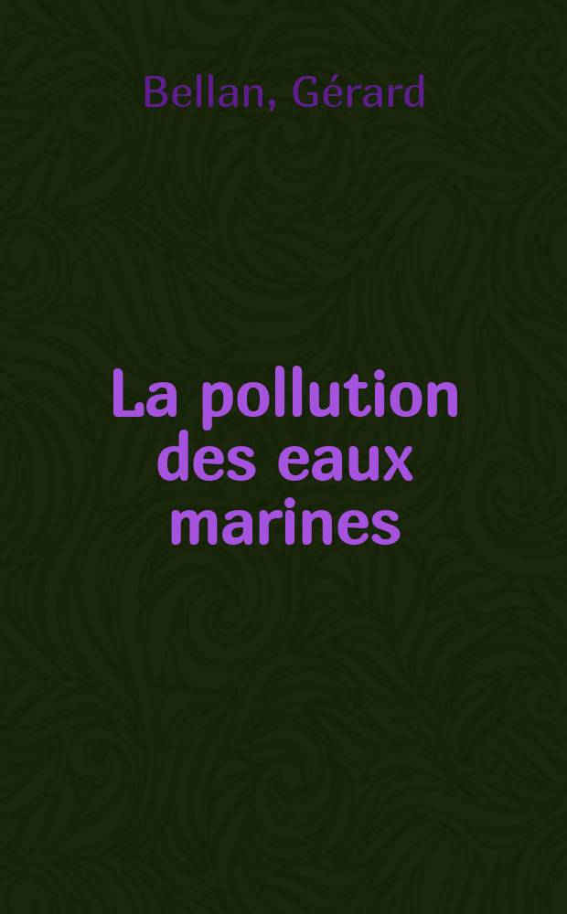 La pollution des eaux marines