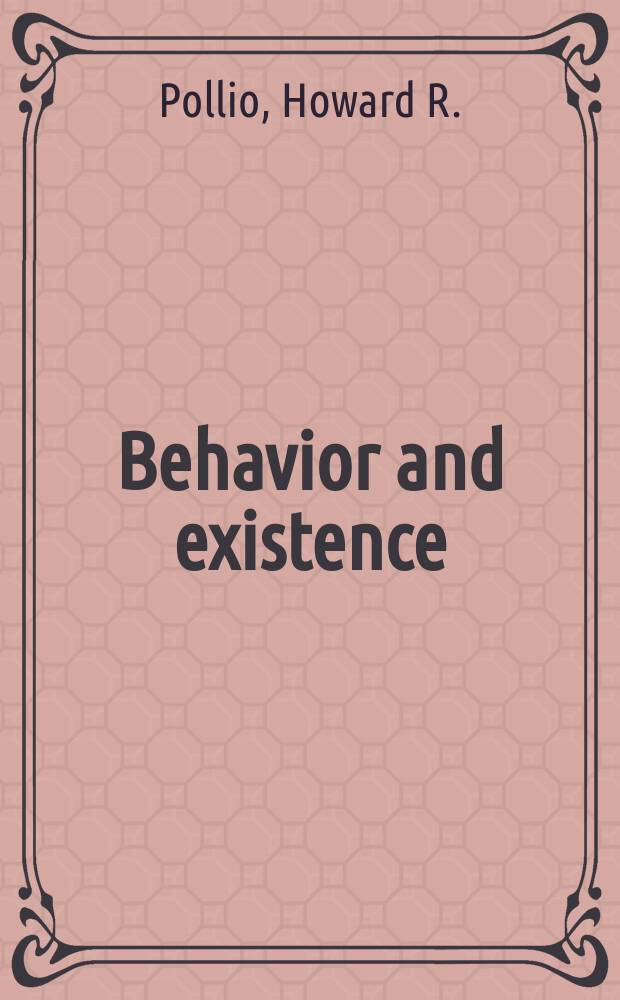 Behavior and existence : An introd. to empirical humanistic psychology